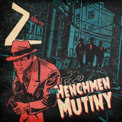 The Henchmen Mutiny